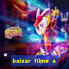 baixar filme a bela e a fera